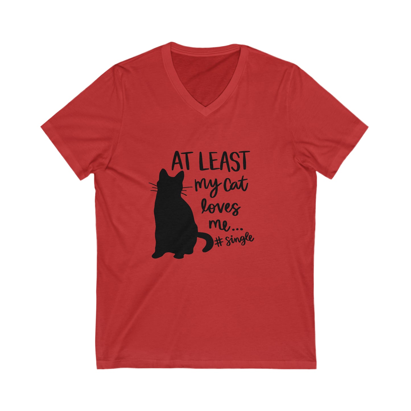 At Least My Cat Loves Me Unisex Short Sleeve V-Neck Tee