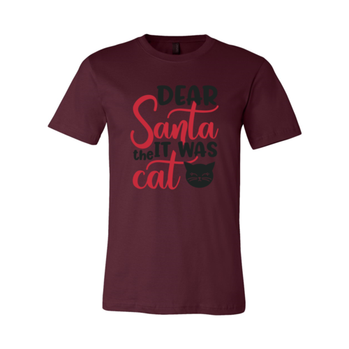 Dear Santa It Was The Cat Shirt